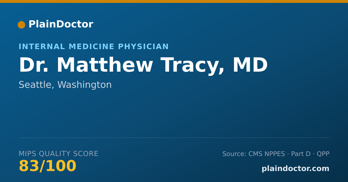 Shareable card for Matthew Tracy, MD - Internal Medicine Physician, Seattle, WA