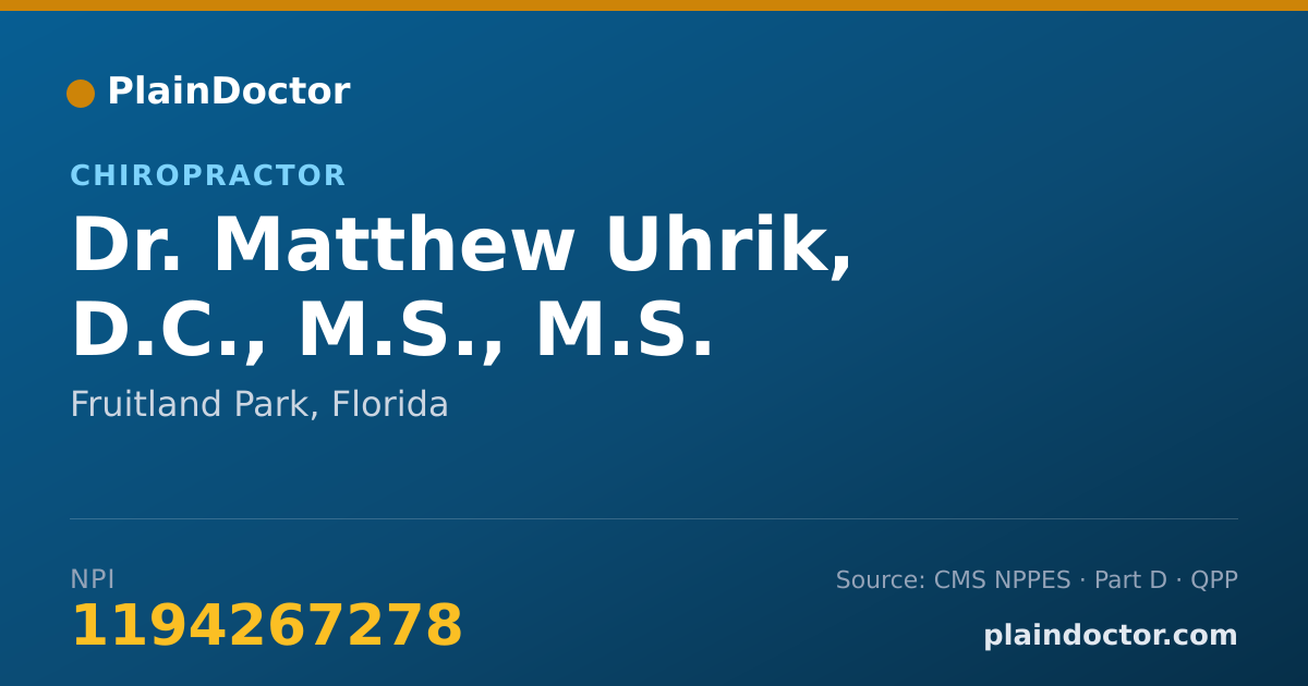 Shareable card for Matthew Uhrik, D.C., M.S., M.S. - Chiropractor, Fruitland Park, FL