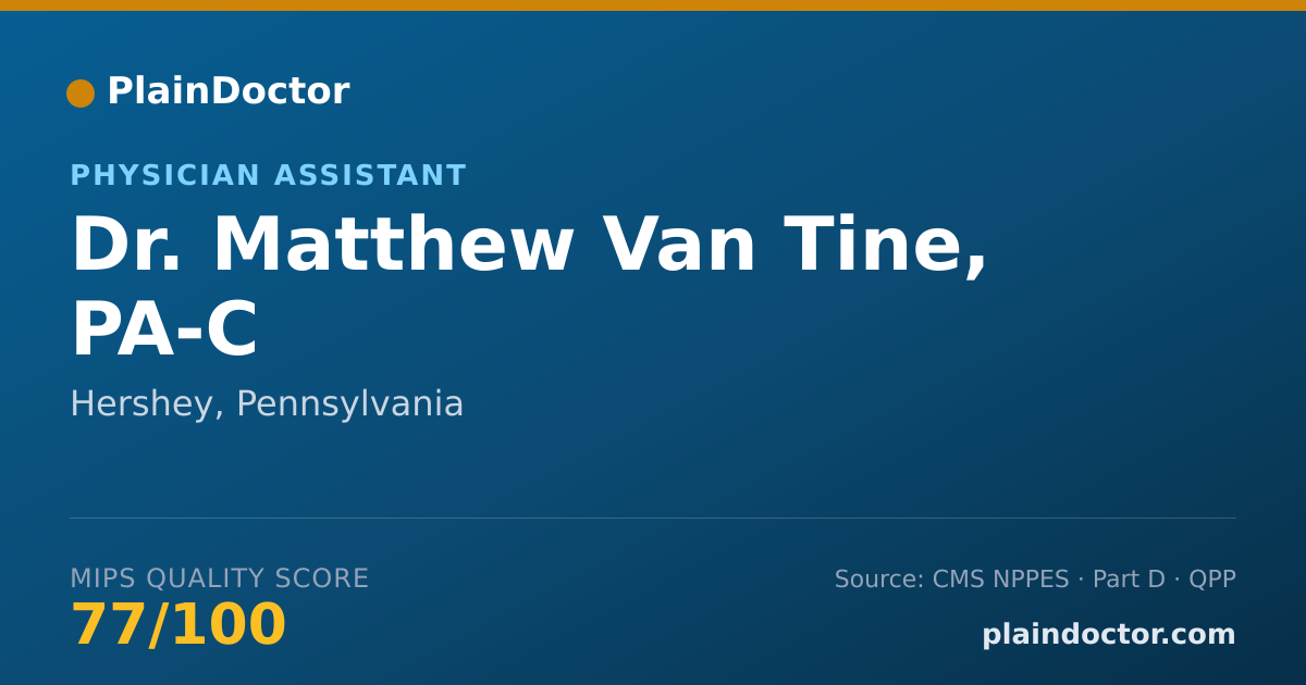 Shareable card for Matthew Van Tine, PA-C - Physician Assistant, Hershey, PA