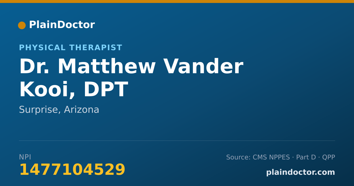 Shareable card for Matthew Vander Kooi, DPT - Physical Therapist, Surprise, AZ