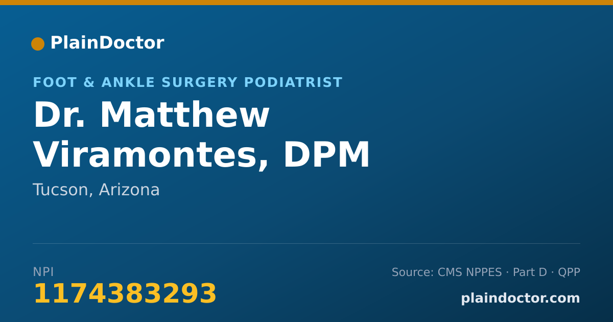 Shareable card for Matthew Viramontes, DPM - Foot & Ankle Surgery Podiatrist, Tucson, AZ