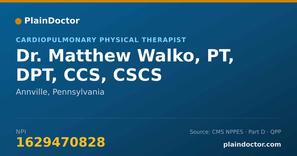 Shareable card for Matthew Walko, PT, DPT, CCS, CSCS - Cardiopulmonary Physical Therapist, Annville, PA