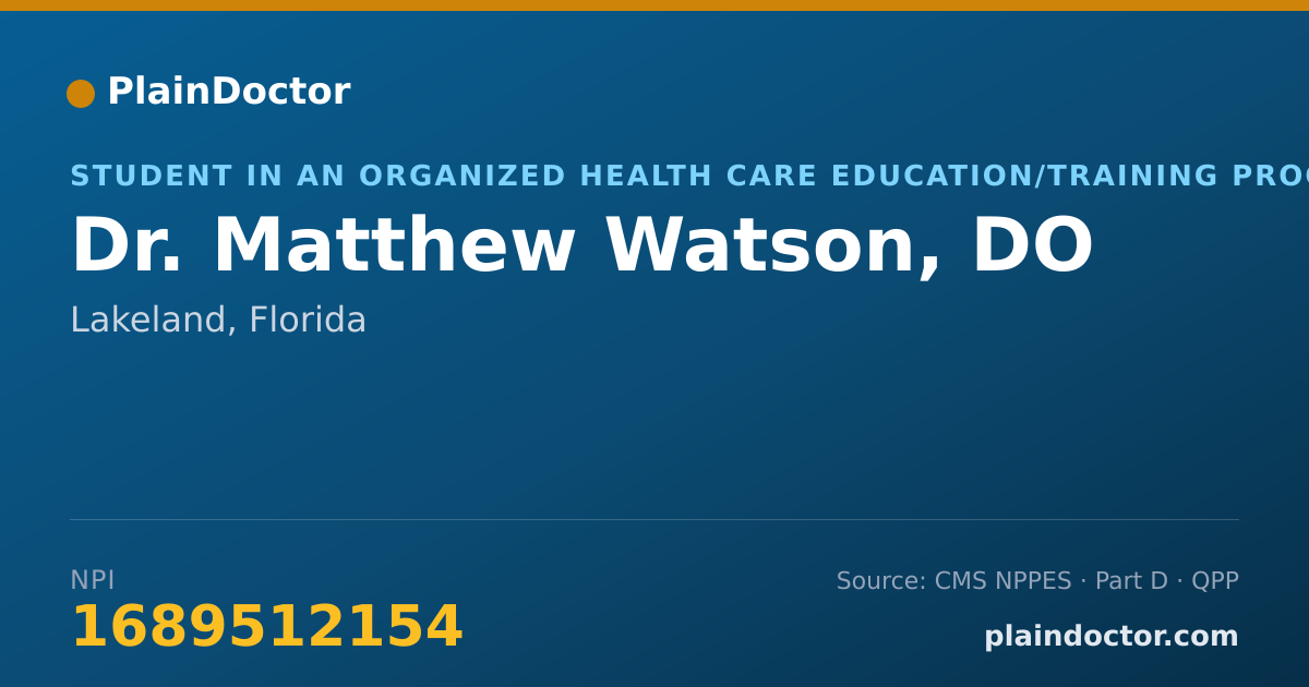 Shareable card for Matthew Watson, DO - Student in an Organized Health Care Education/Training Program, Lakeland, FL