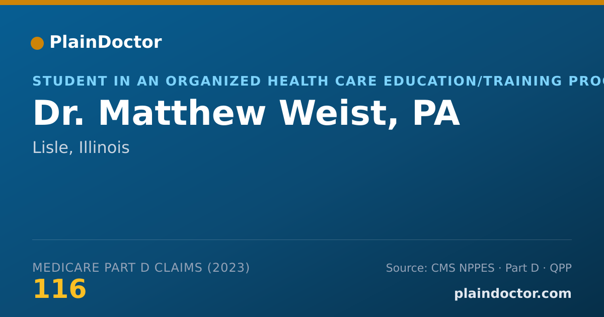 Shareable card for Matthew Weist, PA - Student in an Organized Health Care Education/Training Program, Lisle, IL