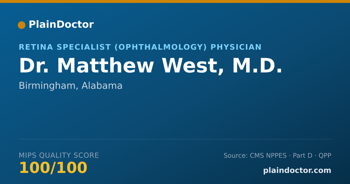 Shareable card for Matthew West, M.D. - Retina Specialist (Ophthalmology) Physician, Birmingham, AL