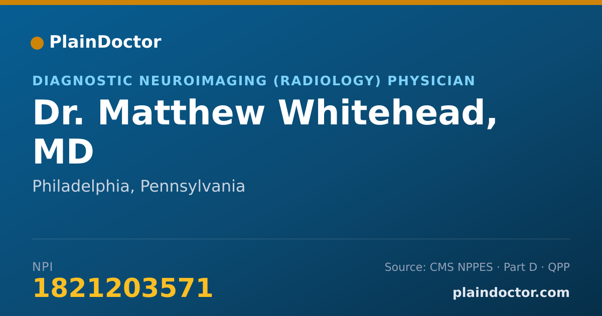 Shareable card for Matthew Whitehead, MD - Diagnostic Neuroimaging (Radiology) Physician, Philadelphia, PA