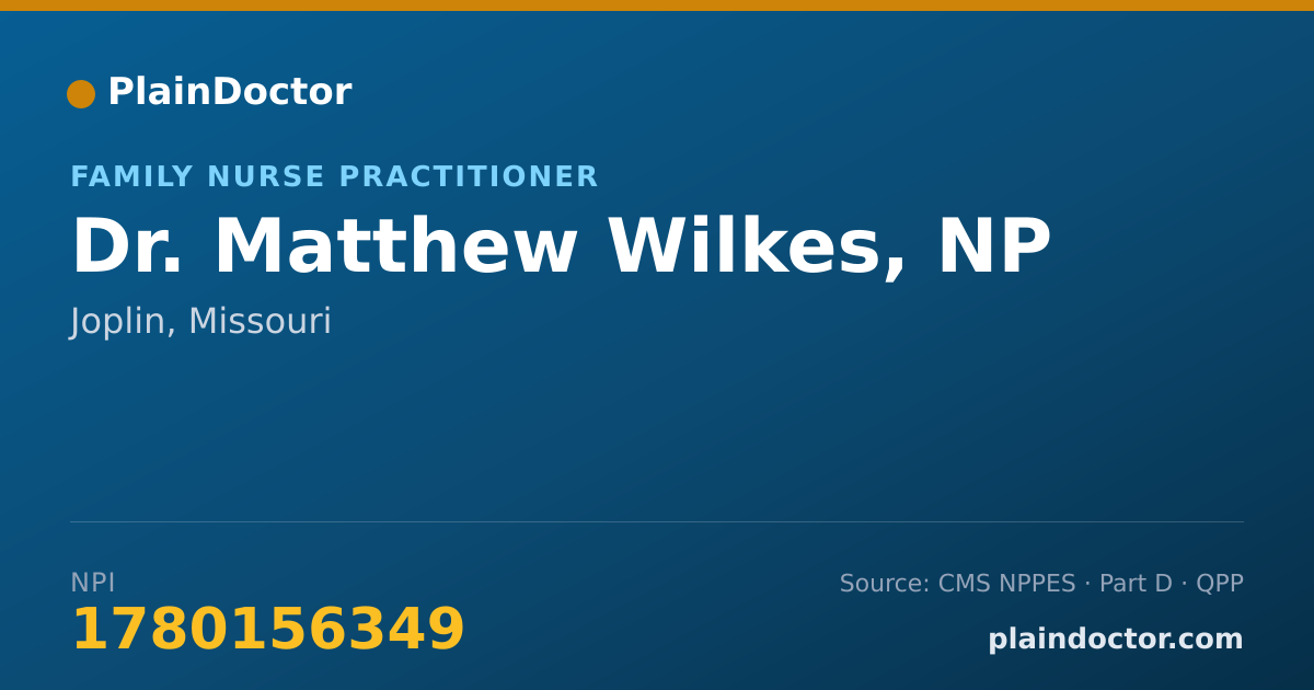 Shareable card for Matthew Wilkes, NP - Family Nurse Practitioner, Joplin, MO