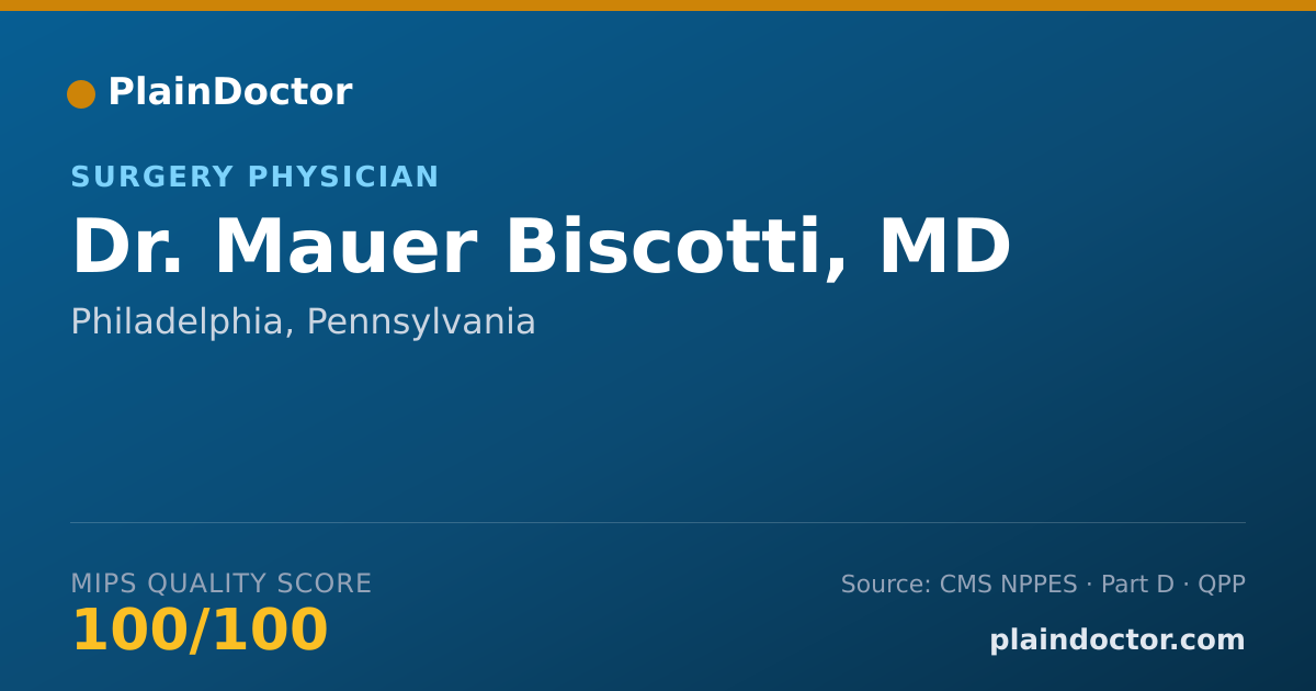 Shareable card for Mauer Biscotti, MD - Surgery Physician, Philadelphia, PA