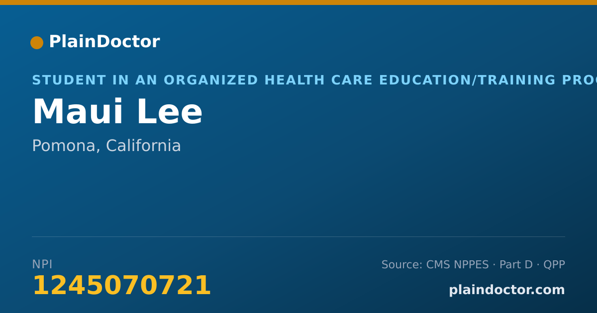 Shareable card for Maui Lee - Student in an Organized Health Care Education/Training Program, Pomona, CA