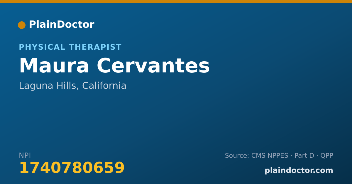 Shareable card for Maura Cervantes - Physical Therapist, Laguna Hills, CA