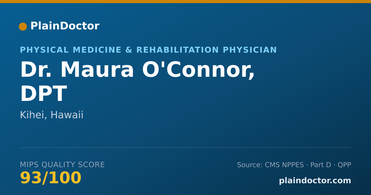 Shareable card for Maura O'Connor, DPT - Physical Medicine & Rehabilitation Physician, Kihei, HI