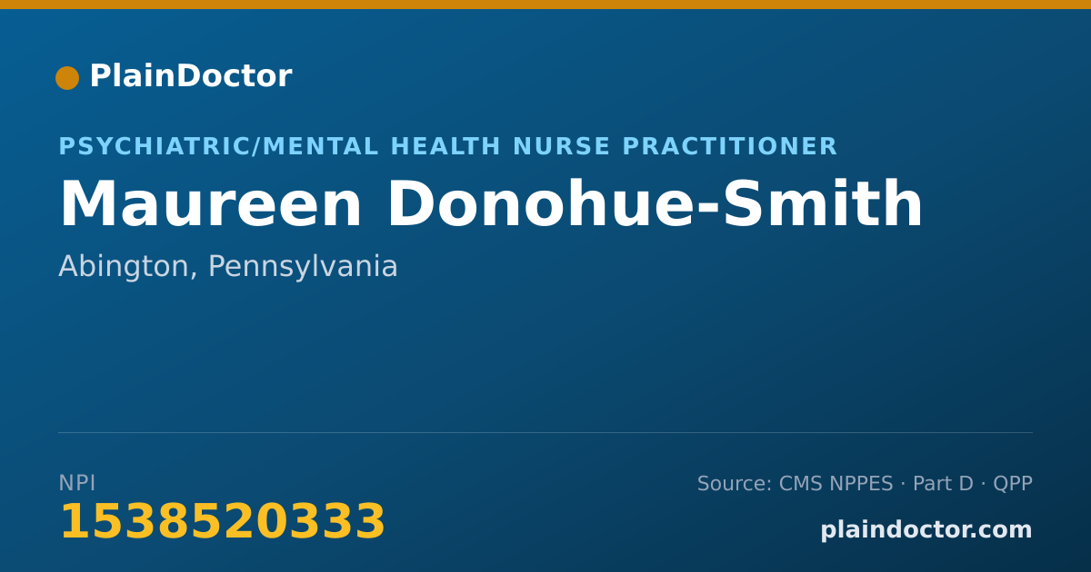 Shareable card for Maureen Donohue-Smith - Psychiatric/Mental Health Nurse Practitioner, Abington, PA