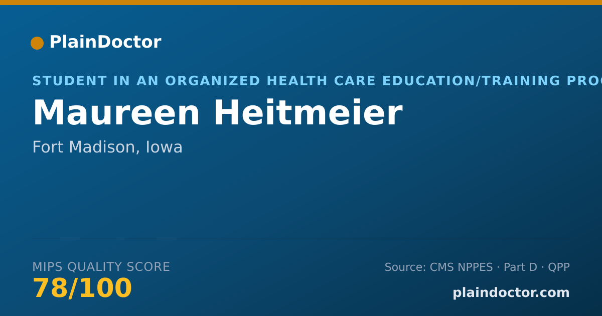 Shareable card for Maureen Heitmeier - Student in an Organized Health Care Education/Training Program, Fort Madison, IA
