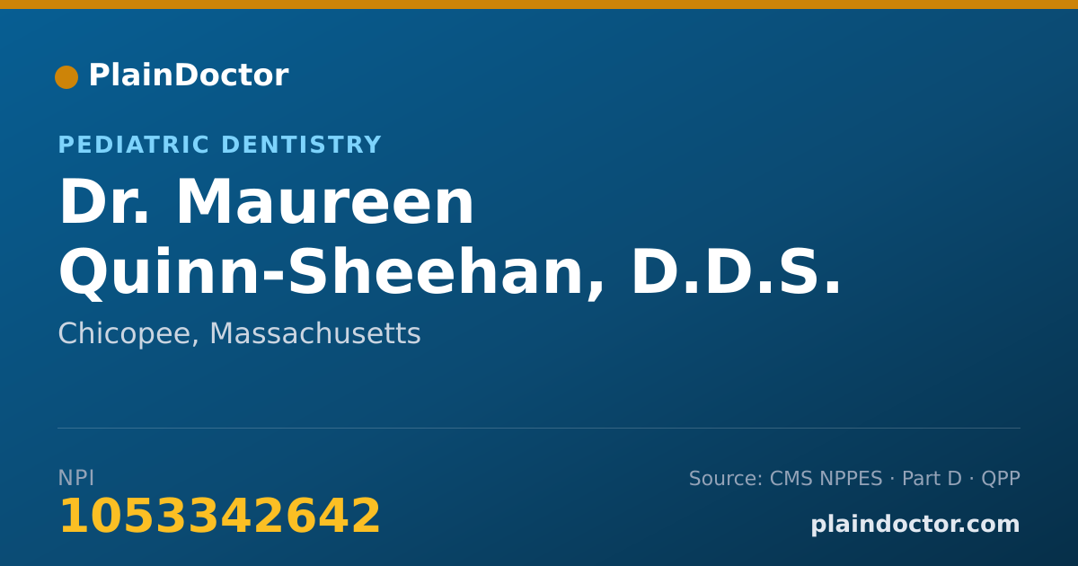 Shareable card for Maureen Quinn-Sheehan, D.D.S. - Pediatric Dentistry, Chicopee, MA