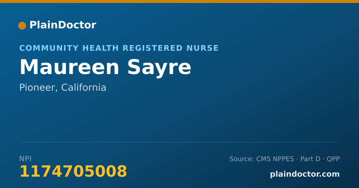 Shareable card for Maureen Sayre - Community Health Registered Nurse, Pioneer, CA