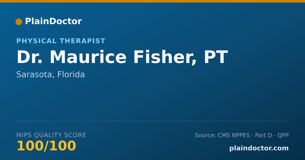 Shareable card for Maurice Fisher, PT - Physical Therapist, Sarasota, FL