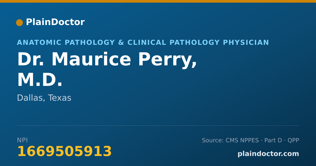 Shareable card for Maurice Perry, M.D. - Anatomic Pathology & Clinical Pathology Physician, Dallas, TX