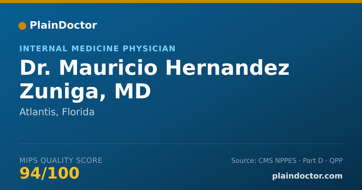 Shareable card for Mauricio Hernandez Zuniga, MD - Internal Medicine Physician, Atlantis, FL