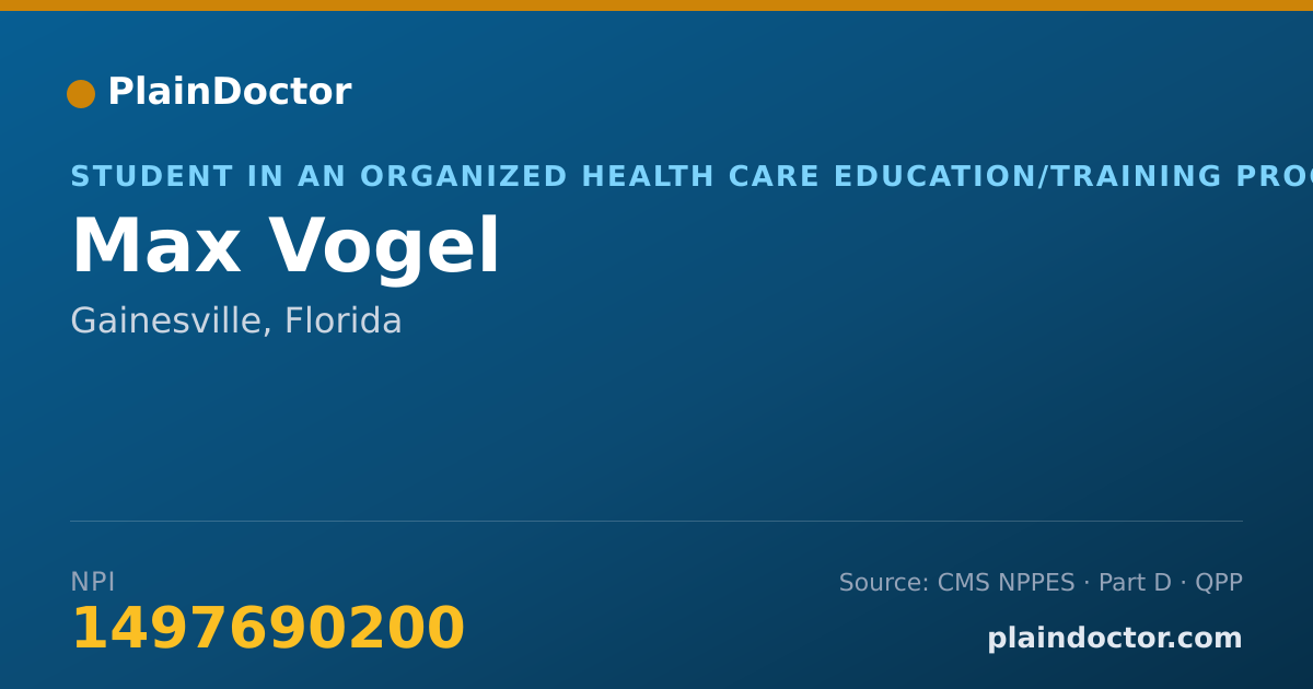 Shareable card for Max Vogel - Student in an Organized Health Care Education/Training Program, Gainesville, FL