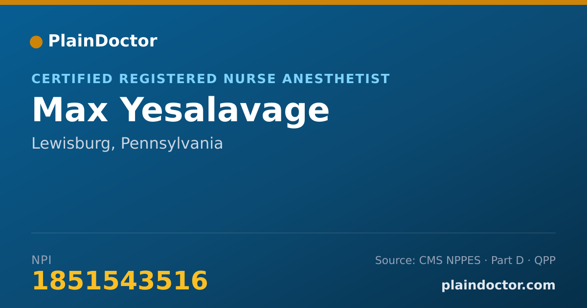 Shareable card for Max Yesalavage - Certified Registered Nurse Anesthetist, Lewisburg, PA