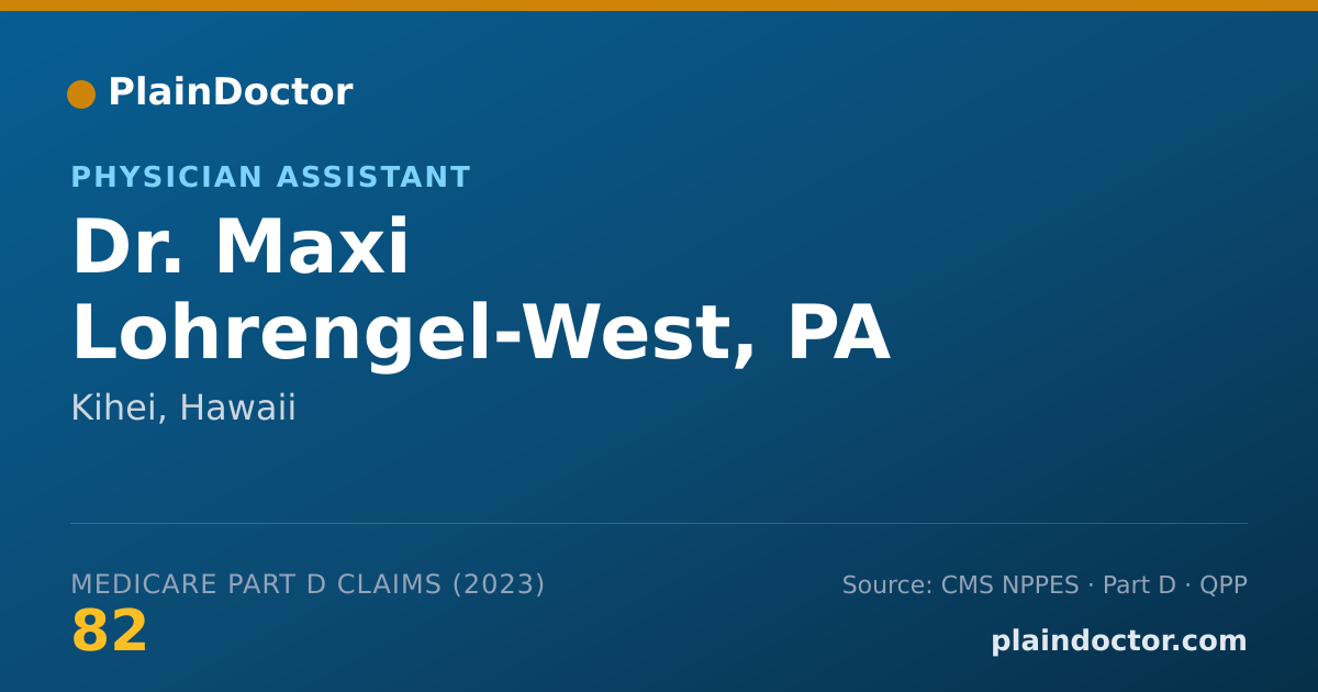 Shareable card for Maxi Lohrengel-West, PA - Physician Assistant, Kihei, HI