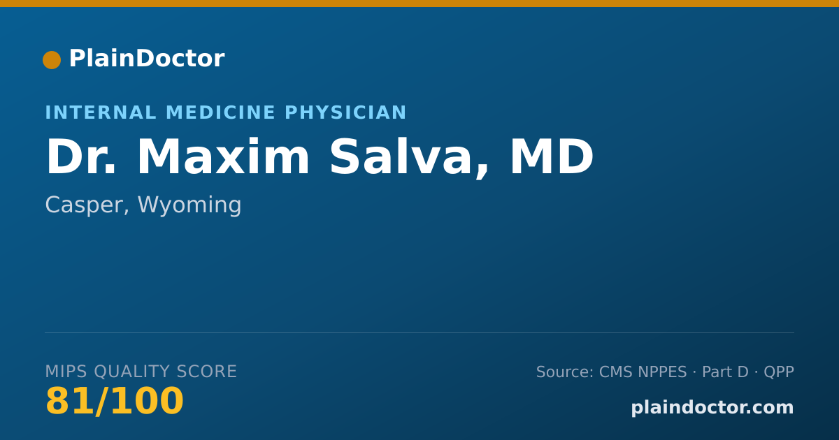 Shareable card for Maxim Salva, MD - Internal Medicine Physician, Casper, WY