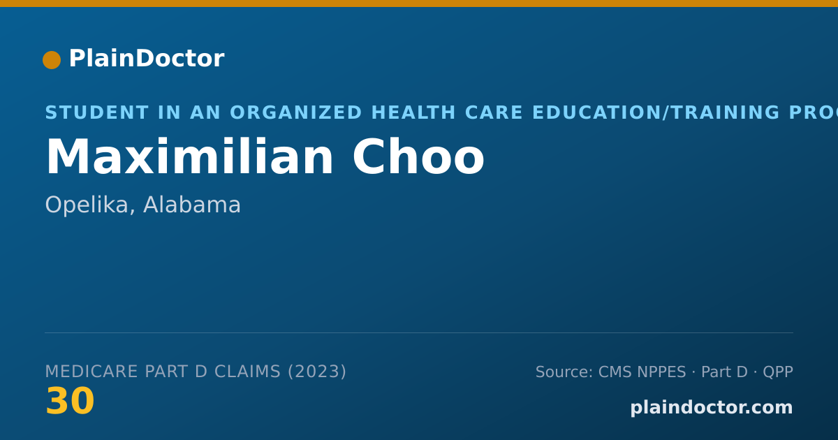 Shareable card for Maximilian Choo - Student in an Organized Health Care Education/Training Program, Opelika, AL
