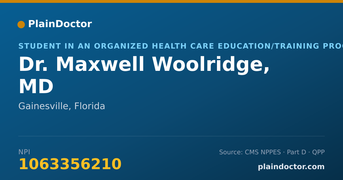 Shareable card for Maxwell Woolridge, MD - Student in an Organized Health Care Education/Training Program, Gainesville, FL