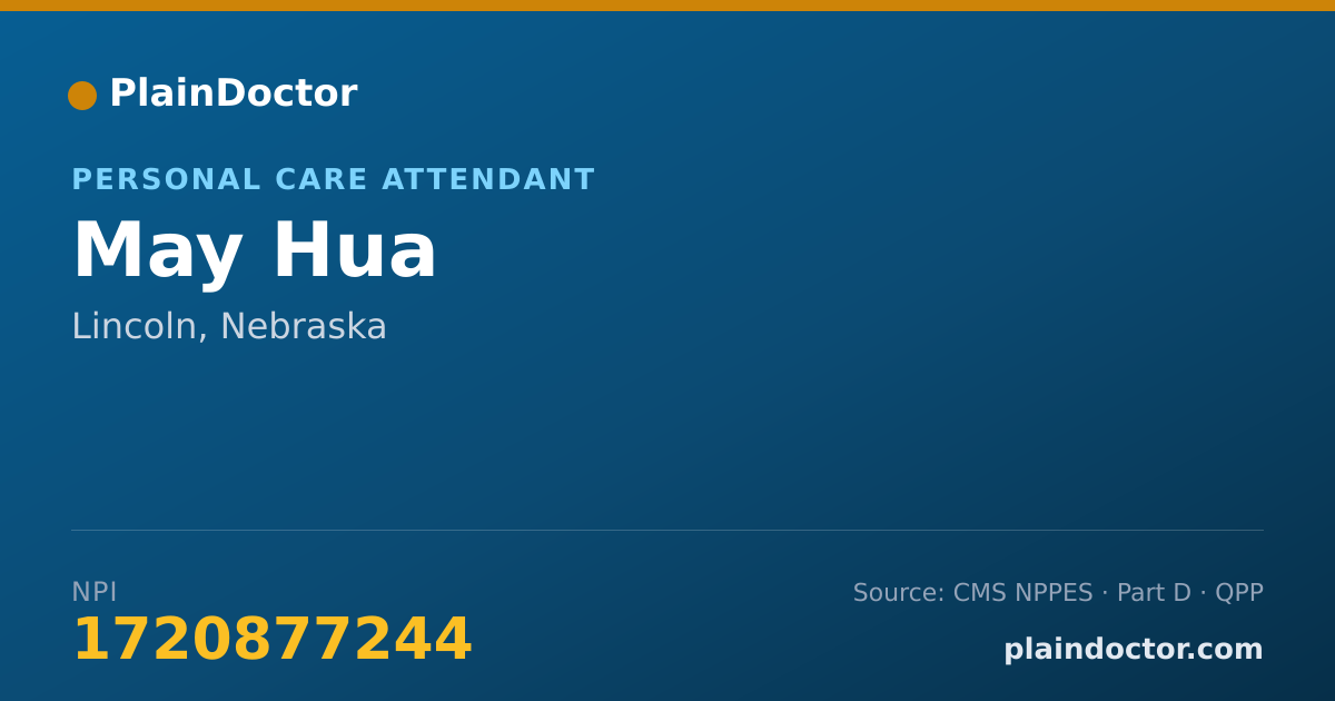 Shareable card for May Hua - Personal Care Attendant, Lincoln, NE