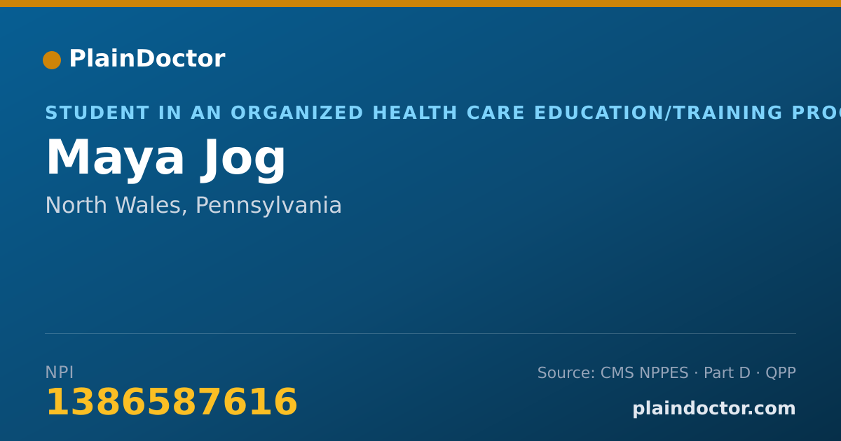 Shareable card for Maya Jog - Student in an Organized Health Care Education/Training Program, North Wales, PA