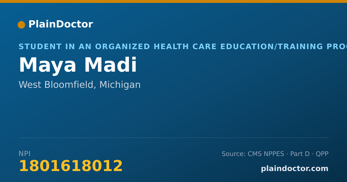 Shareable card for Maya Madi - Student in an Organized Health Care Education/Training Program, West Bloomfield, MI