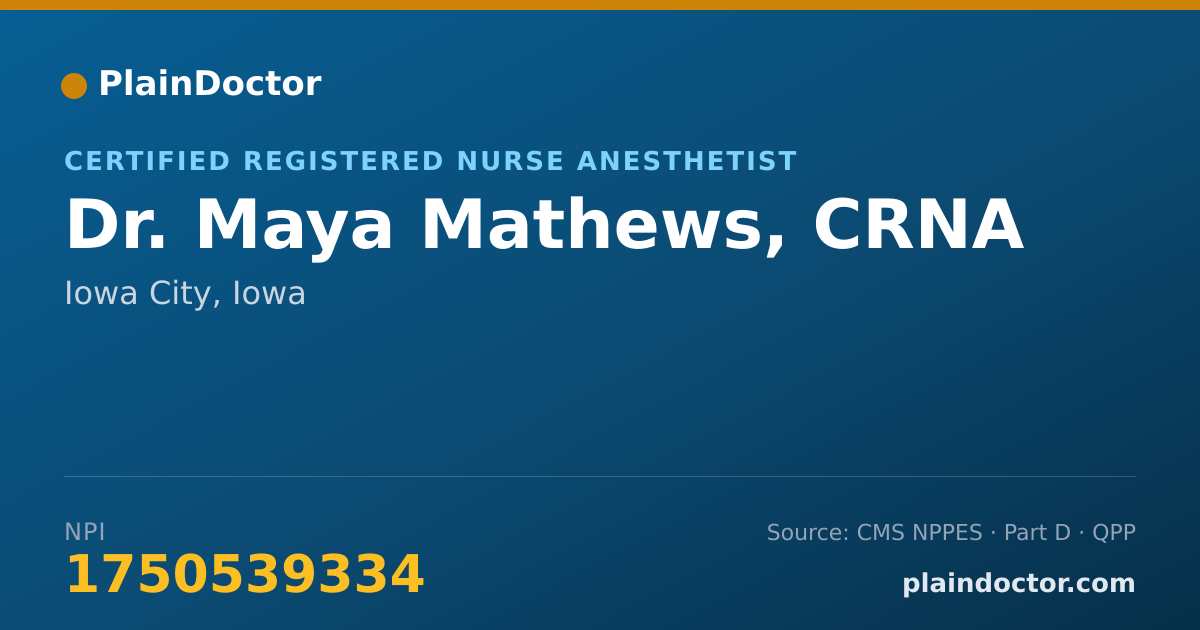 Shareable card for Maya Mathews, CRNA - Certified Registered Nurse Anesthetist, Iowa City, IA