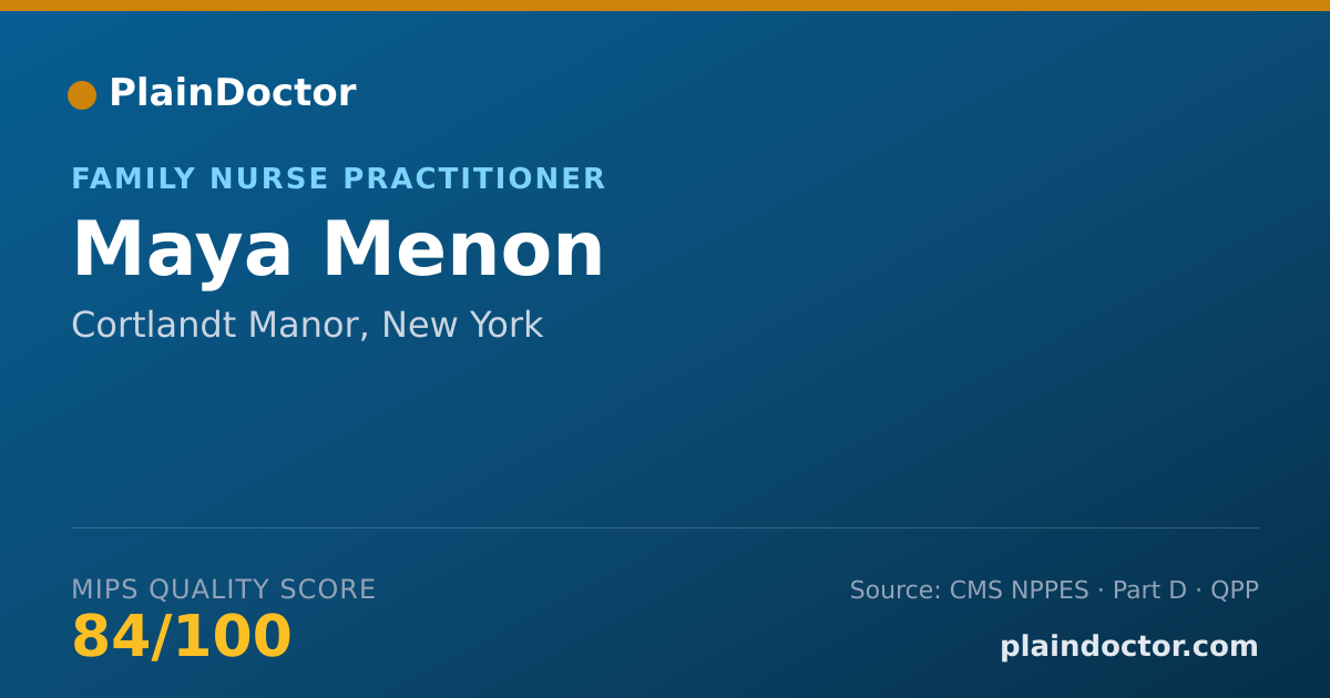 Shareable card for Maya Menon - Family Nurse Practitioner, Cortlandt Manor, NY