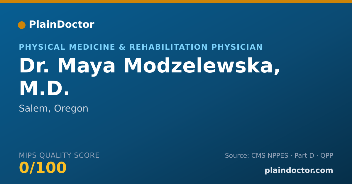 Shareable card for Maya Modzelewska, M.D. - Physical Medicine & Rehabilitation Physician, Salem, OR