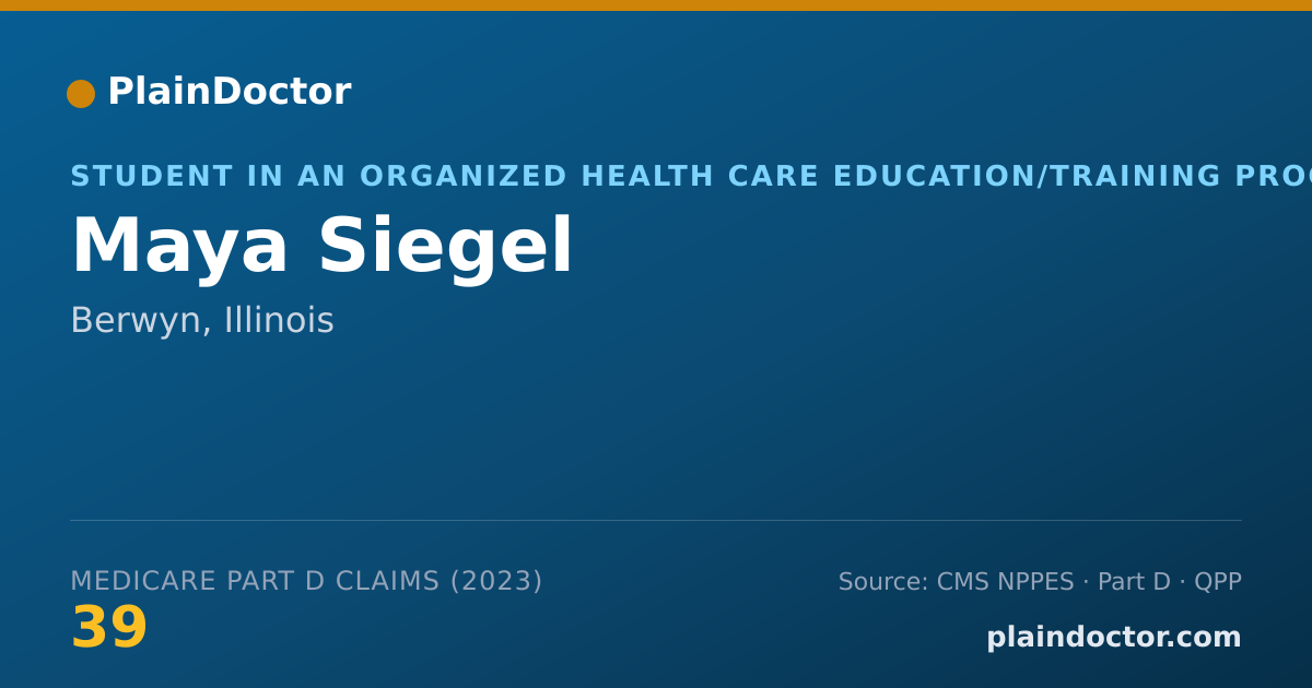 Shareable card for Maya Siegel - Student in an Organized Health Care Education/Training Program, Berwyn, IL