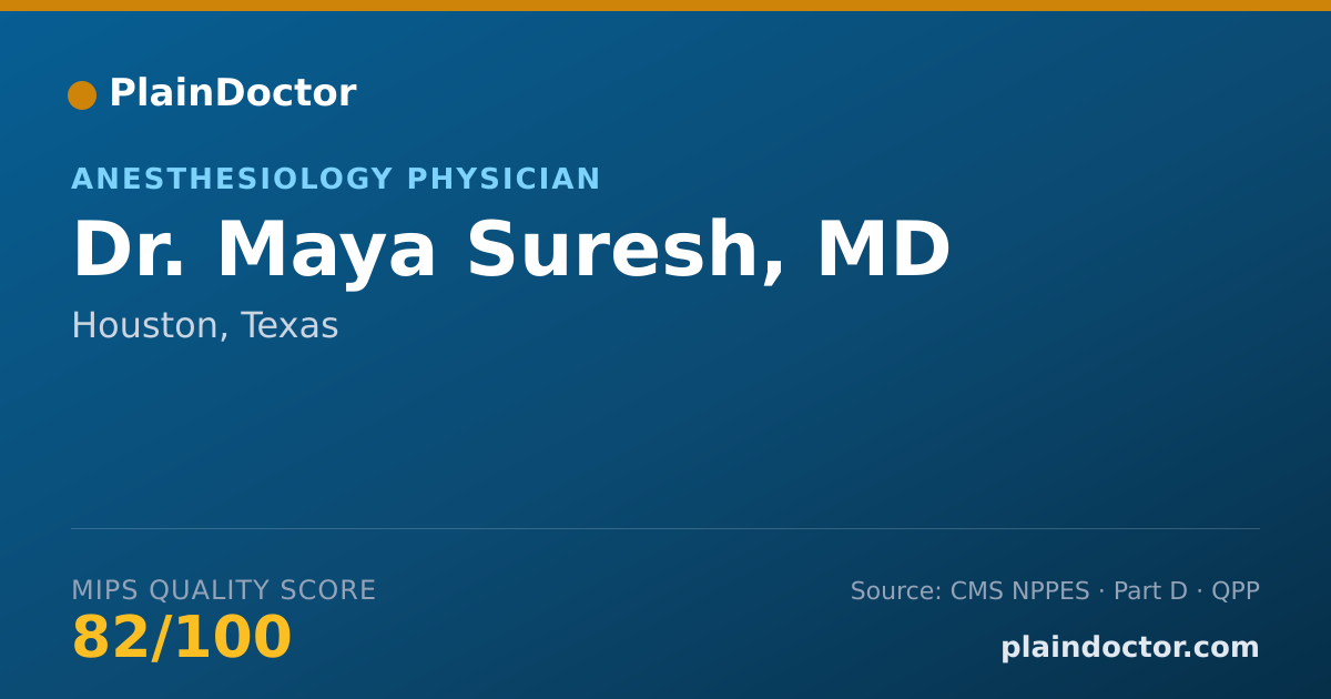 Shareable card for Maya Suresh, MD - Anesthesiology Physician, Houston, TX
