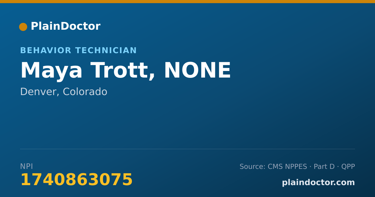 Shareable card for Maya Trott, NONE - Behavior Technician, Denver, CO