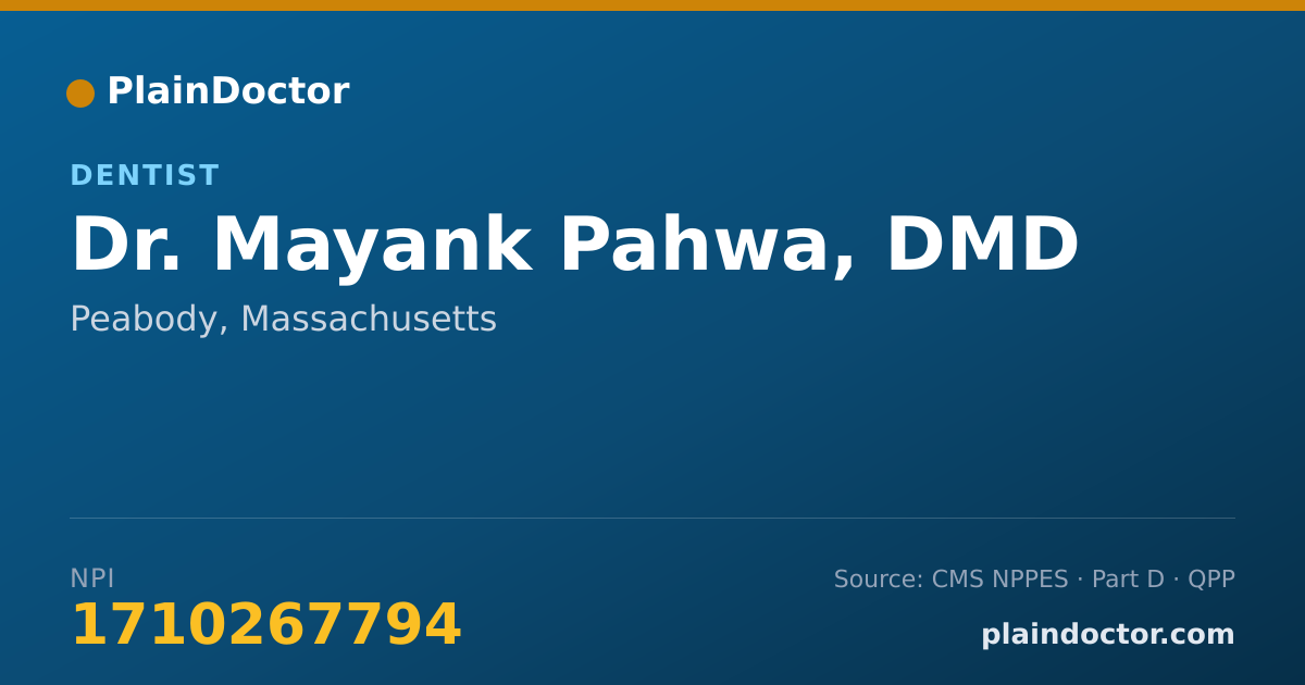 Shareable card for Mayank Pahwa, DMD - Dentist, Peabody, MA
