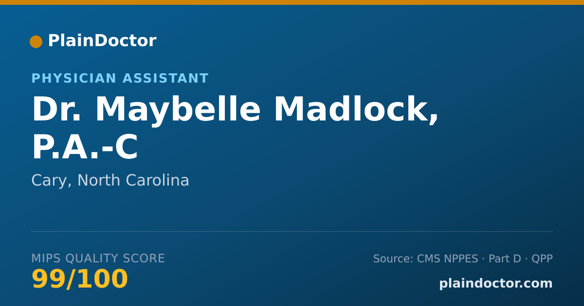 Shareable card for Maybelle Madlock, P.A.-C - Physician Assistant, Cary, NC