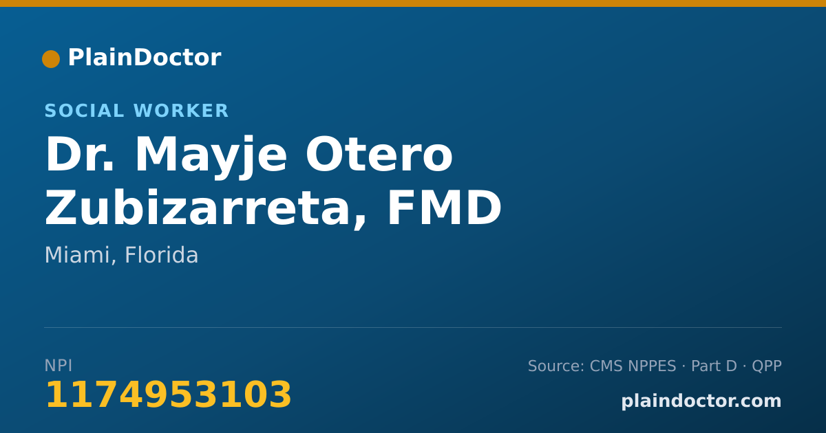 Shareable card for Mayje Otero Zubizarreta, FMD - Social Worker, Miami, FL