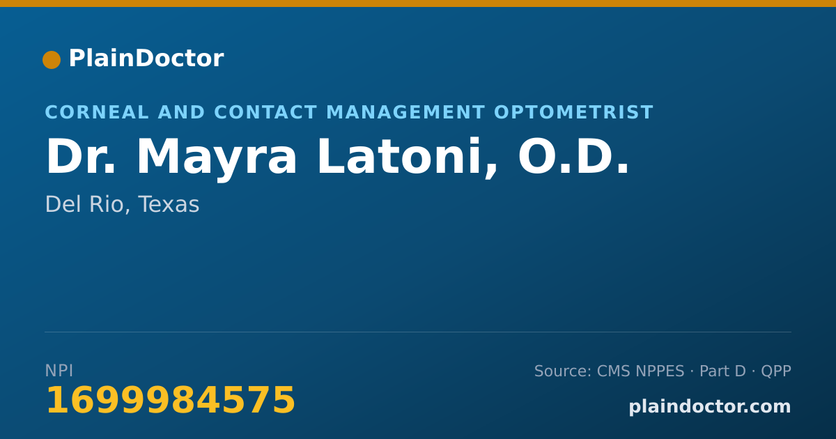 Shareable card for Mayra Latoni, O.D. - Corneal and Contact Management Optometrist, Del Rio, TX
