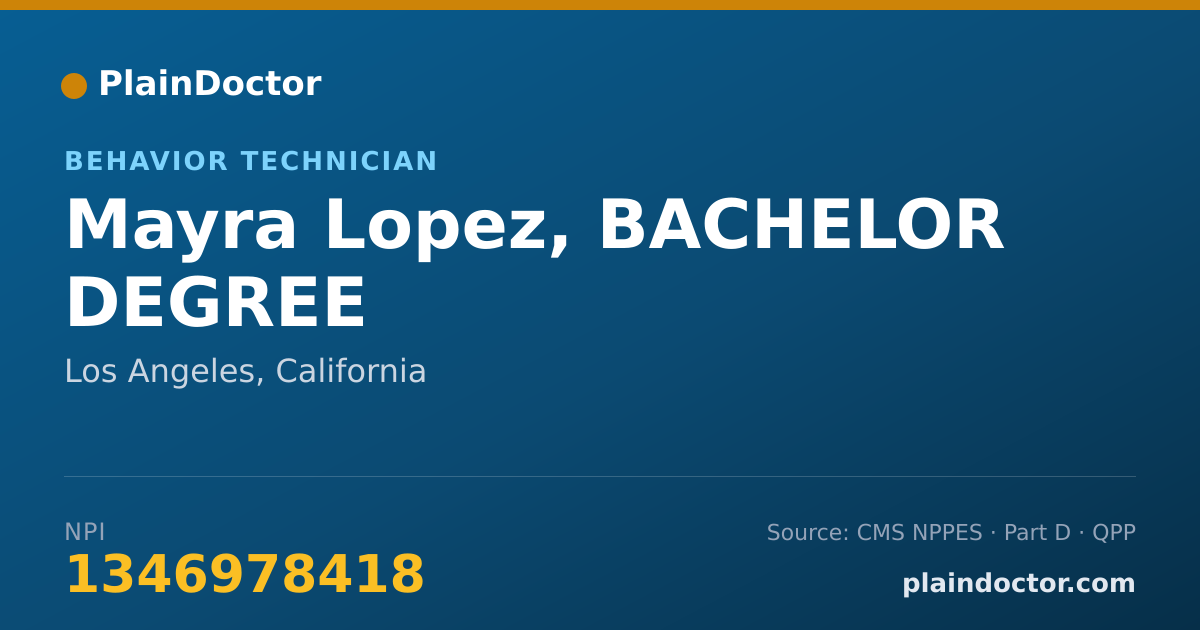 Shareable card for Mayra Lopez, BACHELOR DEGREE - Behavior Technician, Los Angeles, CA