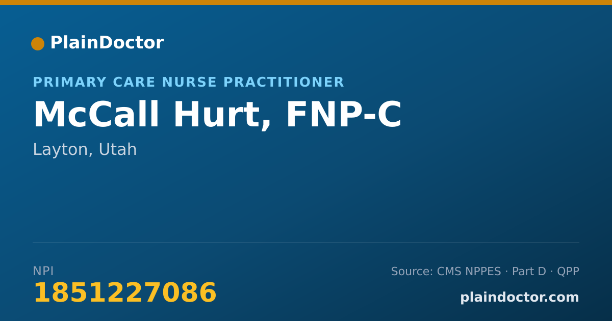 Shareable card for McCall Hurt, FNP-C - Primary Care Nurse Practitioner, Layton, UT