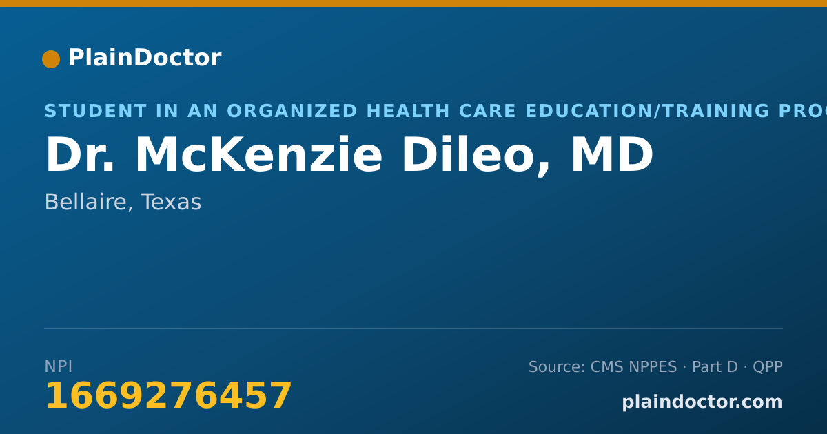 Shareable card for McKenzie Dileo, MD - Student in an Organized Health Care Education/Training Program, Bellaire, TX