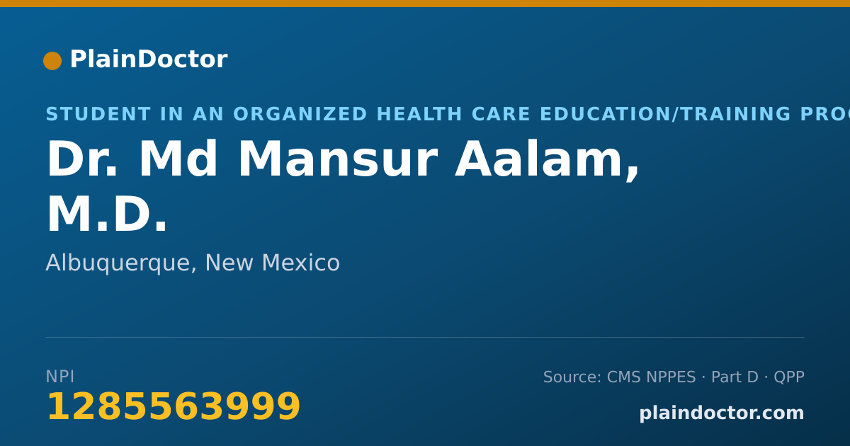 Shareable card for Md Mansur Aalam, M.D. - Student in an Organized Health Care Education/Training Program, Albuquerque, NM