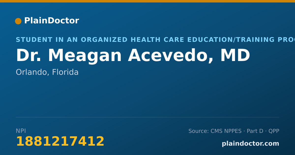 Shareable card for Meagan Acevedo, MD - Student in an Organized Health Care Education/Training Program, Orlando, FL