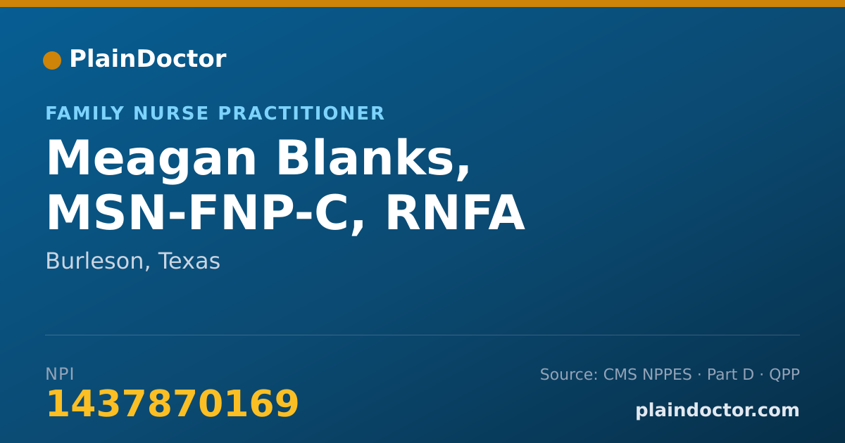 Shareable card for Meagan Blanks, MSN-FNP-C, RNFA - Registered Nurse First Assistant, Burleson, TX