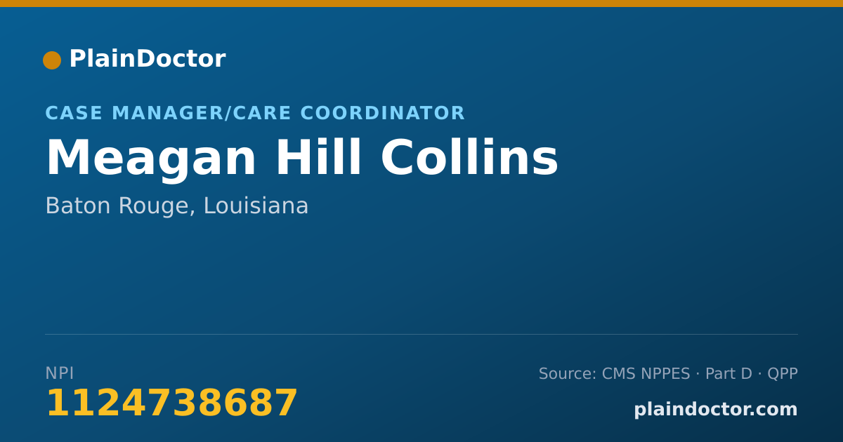 Shareable card for Meagan Hill Collins - Case Manager/Care Coordinator, Baton Rouge, LA