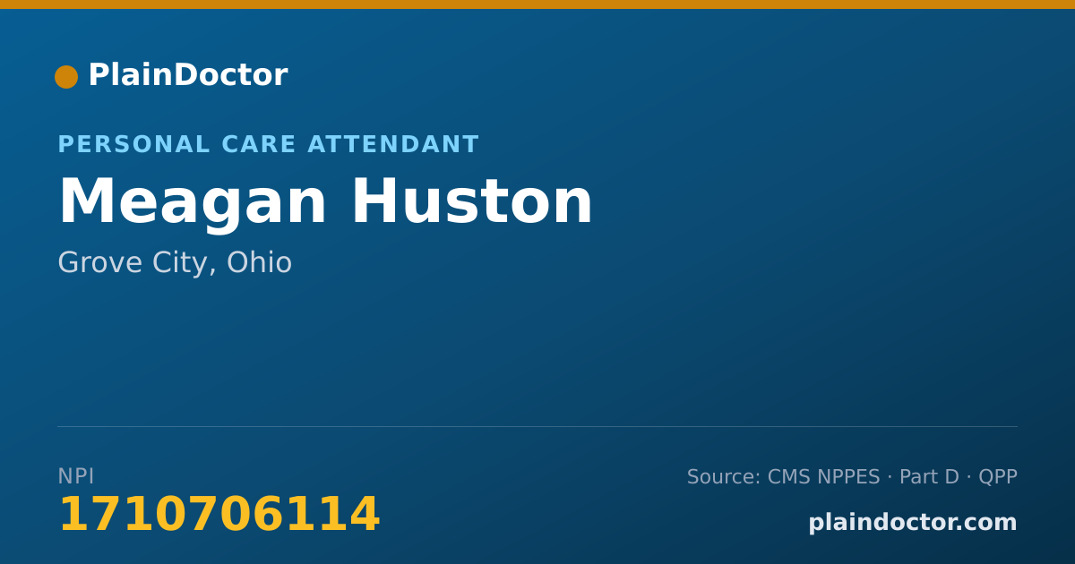 Shareable card for Meagan Huston - Personal Care Attendant, Grove City, OH