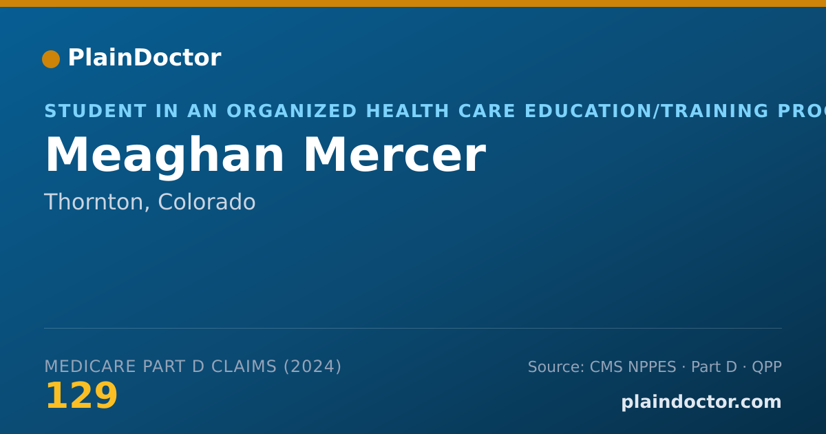 Shareable card for Meaghan Mercer - Student in an Organized Health Care Education/Training Program, Thornton, CO